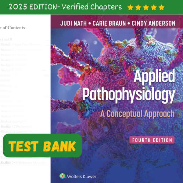 Test Bank for Applied Pathophysiology A Conceptual Approach 4th Edition by Judi Nath