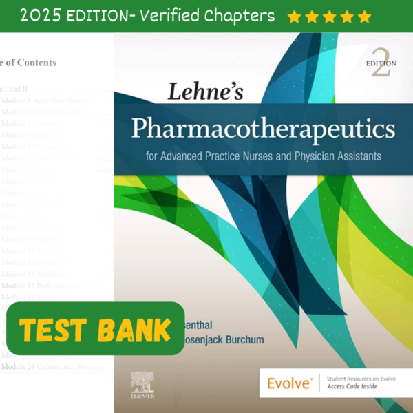 Lehnes Pharmacotherapeutics for Advanced Practice Nurses and Physician 2nd Edition TEST BANK