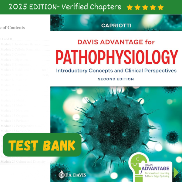 Test bank – Davis Advantage for Pathophysiology Introductory Concepts and Clinical Perspectives, 2nd Edition (Theresa M Capriotti, 2021)