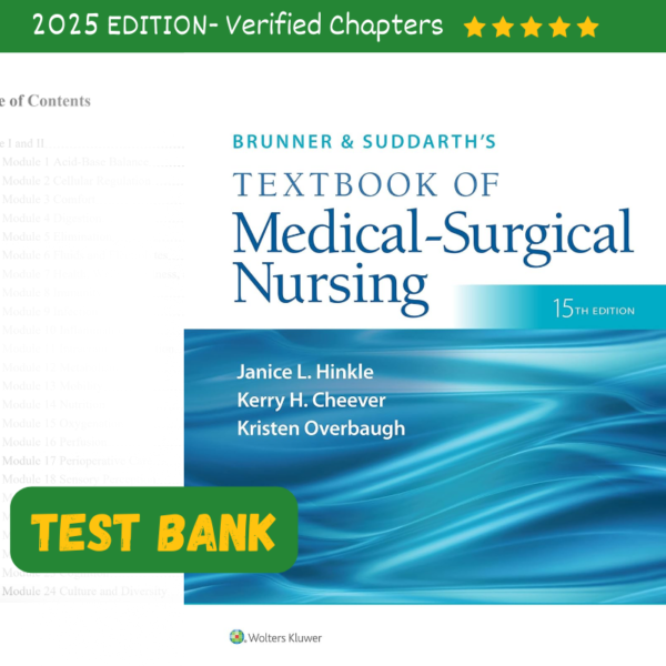 Test Bank For Brunner & Suddarth’s Of Medical Surgical Nursing By Hinkle 15th Edition