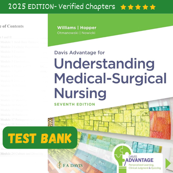 Davis Advantage for Understanding Medical-Surgical Nursing 7th Edition Linda S. Williams Test Bank